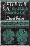 Beispielbild fr After the Raj : British Novels of India since 1947 zum Verkauf von Better World Books