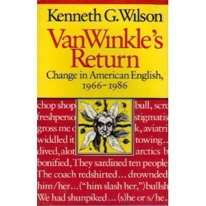 Van Winkle's Return: Change in American English, 1966-1986