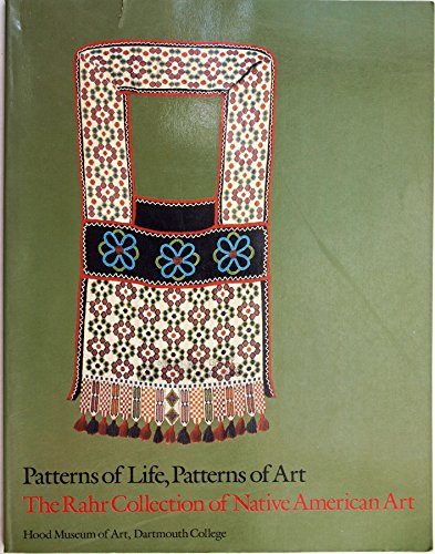 Beispielbild fr Patterns of Life, Patterns of Art, The Rahr Collec zum Verkauf von N. Fagin Books