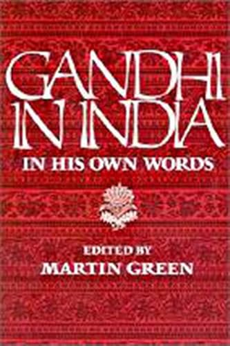 Stock image for Gandhi in India: In His Own Words for sale by Wonder Book