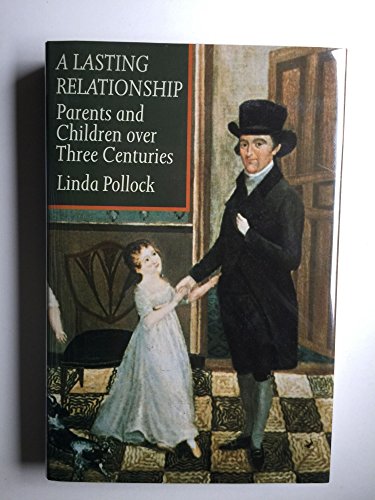 9780874514193: A Lasting Relationship: Parents and Children over Three Centuries