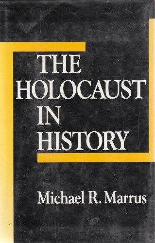 9780874514254: HOLOCAUST IN HIST (TAUBER INSTITUTE FOR THE STUDY OF EUROPEAN JEWRY SERIES)