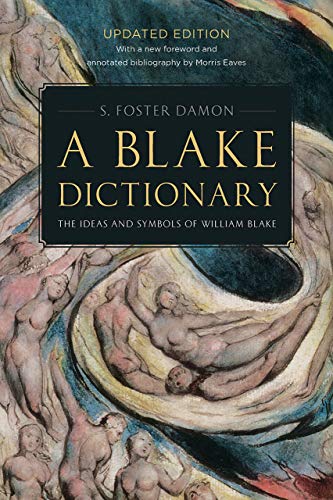 Stock image for A Blake Dictionary: The Ideas and Symbols of William Blake for sale by Friends of  Pima County Public Library