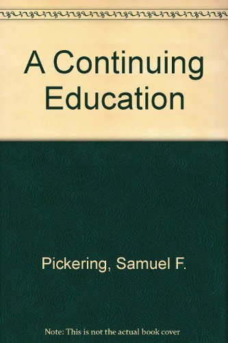 9780874514414: A Continuing Education