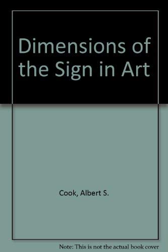 Beispielbild fr Dimensions of the Sign in Art zum Verkauf von Better World Books: West
