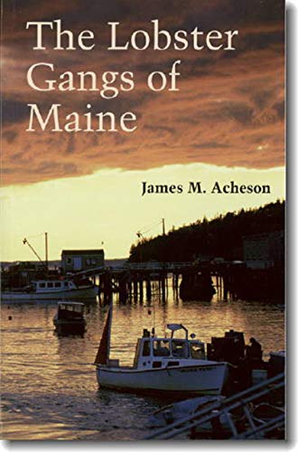 9780874514513: The Lobster Gangs of Maine [Lingua Inglese]