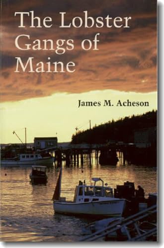 Stock image for The Lobster Gangs of Maine for sale by ZBK Books