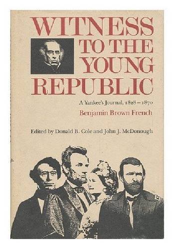 9780874514674: Witness to the Young Republic: A Yankee's Journal, 1828-1870