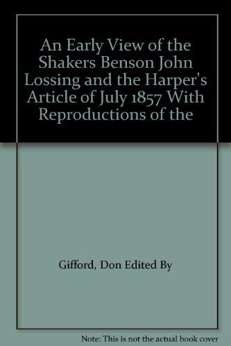 Beispielbild für An Early View of the Shakers: Benson John Lossing and the Harper's Article of July 1857 zum Verkauf von COLLINS BOOKS