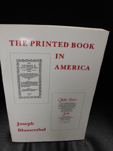 Imagen de archivo de The Printed Book in America a la venta por Better World Books