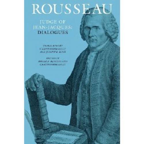 9780874514957: Rousseau Judge of Jean-Jacques: Dialogues : The Collected Writings of Rousseau
