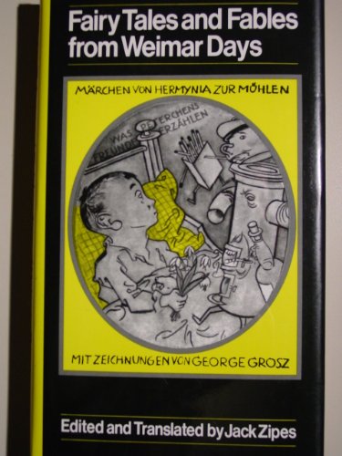 Imagen de archivo de Fairy Tales and Fables from Weimar Days a la venta por The Warm Springs Book Company