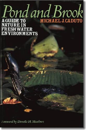 Imagen de archivo de Pond and Brook: A Guide to Nature in Freshwater Environments a la venta por My Dead Aunt's Books