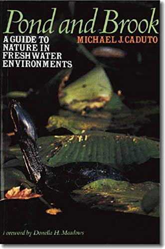 Stock image for Pond and Brook: A Guide to Nature in Freshwater Environments for sale by ZBK Books