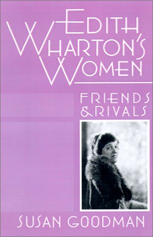Stock image for Edith Wharton's Women: Friends and Rivals for sale by janet smith