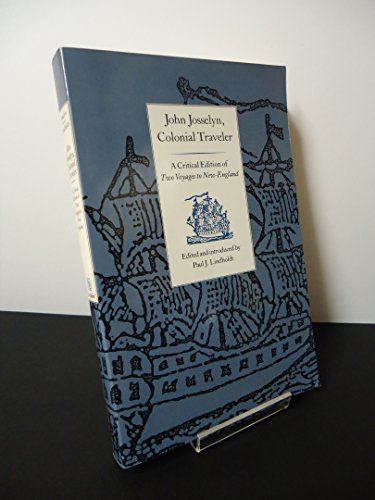 9780874515435: John Josselyn, Colonial Traveler: A Critical Edition of Two Voyages to New-England.