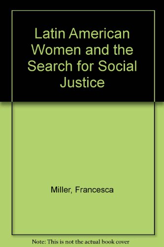 9780874515572: Latin American Women and the Search for Social Justice