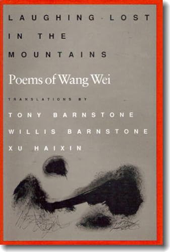 Laughing Lost in the Mountains: Poems of Wang Wei (9780874515640) by Wang Wei