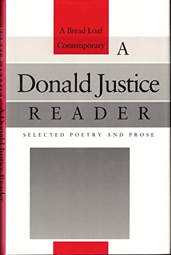 Imagen de archivo de A Donald Justice Reader : Selected Poetry and Prose a la venta por Better World Books