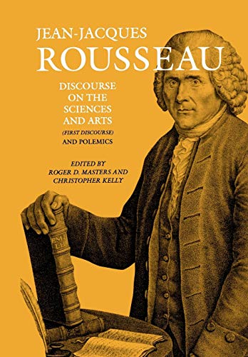 9780874515800: Discourse on the Sciences and Arts (First Discourse) and Polemics (Collected Writings of Rousseau)