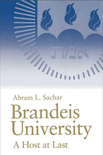Stock image for Brandeis University: A Host at Last for sale by Front Cover Books