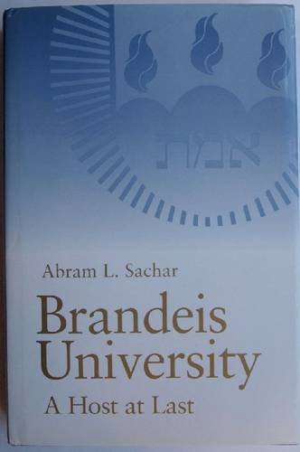 Beispielbild fr Brandeis University : A Host at Last zum Verkauf von Better World Books