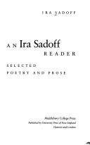 Imagen de archivo de An Ira Sadoff Reader: Selected Poetry and Prose (The Bread Loaf Series of Contemporary Writers) a la venta por BookHolders