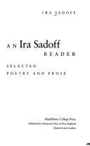 An Ira Sadoff Reader: Selected Poetry and Prose (The Bread Loaf Series of Contemporary Writers) (9780874515930) by Sadoff, Ira