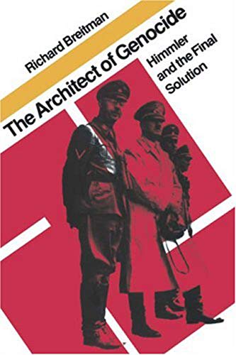 Imagen de archivo de The Architect of Genocide: Himmler and the Final Solution (Tauber Institute for the Study of European Jewry) a la venta por HPB-Red