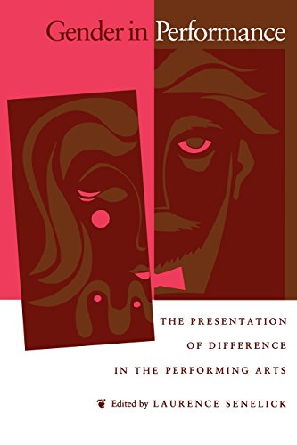 Beispielbild fr Gender in Perfomance: The Presentation of Difference in the Performing Arts zum Verkauf von SecondSale