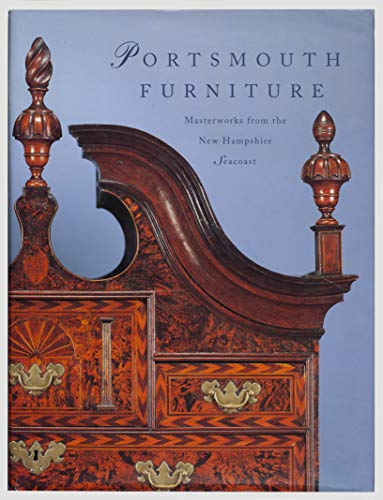 Imagen de archivo de Portsmouth Furniture: Masterworks from the New Hampshire Seacoast a la venta por ThriftBooks-Atlanta