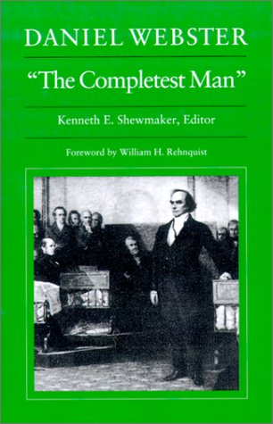 Stock image for Daniel Webster,   The Completest Man  : Documents from The Papers of Daniel Webster for sale by HPB-Red