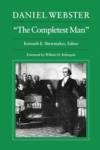 Stock image for Daniel Webster, "The Completest Man" Documents from The Papers of Daniel Webster for sale by Revaluation Books