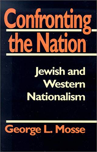 9780874516357: Confronting the Nation: Jewish and Western Nationalism (Tauber Institute S.)