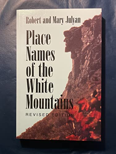 Imagen de archivo de Place Names of the White Mountains a la venta por Front Cover Books