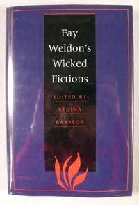 9780874516425: Fay Weldon's Wicked Fictions