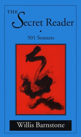 The Secret Reader: 501 Sonnets (9780874516609) by Barnstone, Willis