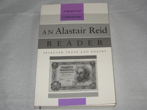 Imagen de archivo de An Alastair Reid Reader: Selected Poetry and Prose a la venta por ThriftBooks-Atlanta