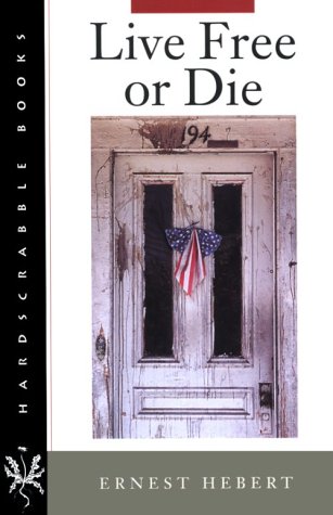 Stock image for Live Free or Die for sale by Better World Books