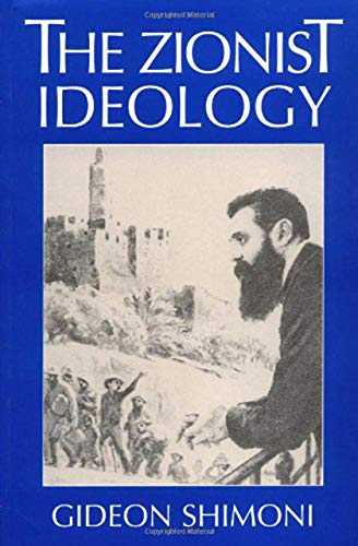 The Zionist Ideology: 21 (Tauber Institute for the Study of European Jewry)