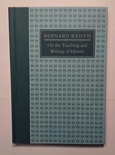 9780874517125: On the Teaching and Writing of History