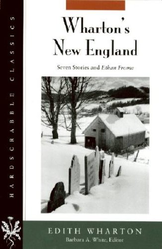 Imagen de archivo de Wharton's New England: Seven Stories and Ethan Frome (Hardscrabble Classics) a la venta por Wonder Book