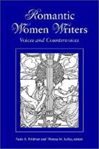 Beispielbild fr Romantic Women Writers: Voices and Countervoices zum Verkauf von Anybook.com