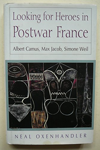 9780874517316: Looking for Heroes in Postwar France: Albert Camus, Max Jacob and Simone Weil