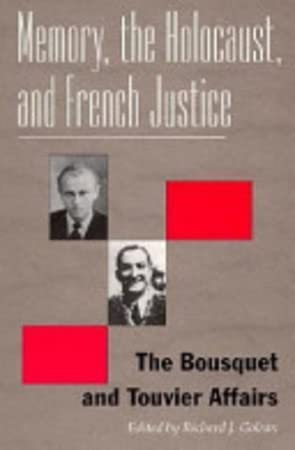 Stock image for Memory, the Holocaust, and French Justice: The Bousquet and Touvier Affairs (Contemporary French Culture and Society) for sale by Open Books