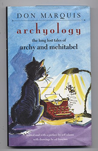 Beispielbild fr Archyology : The Long Lost Tales of Archy and Mehitabel zum Verkauf von SecondSale