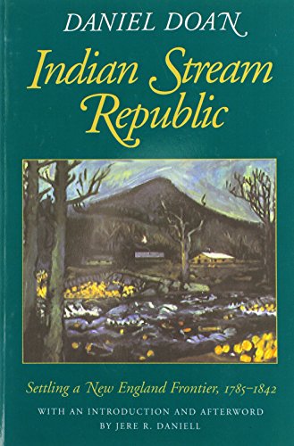 Indian Stream Republic: Settling a New England Frontier, 1785-1842 (Library of New England)