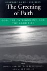 Beispielbild fr The Greening of Faith : God, the Environment, and the Good Life zum Verkauf von Better World Books