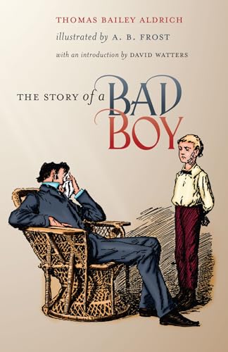 Imagen de archivo de The Story of a Bad Boy a la venta por Better World Books