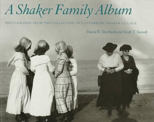Beispielbild fr A Shaker Family Album: Photographs from the Collection of Canterbury Shaker Village zum Verkauf von Gulf Coast Books